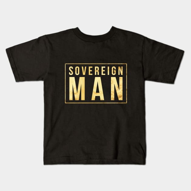 Sovereign Man, Freedom, Liberty, Natural Law, Self-Ownership & Responsibility Kids T-Shirt by twizzler3b